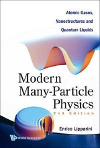 Bokomslag för "Modern Many-particle Physics: Atomic Gases, Nanostructures And Quantum Liquids (2nd Edition)"