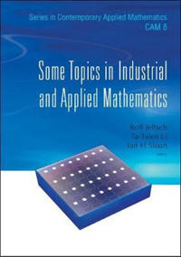 Some Topics In Industrial And Applied Mathematics