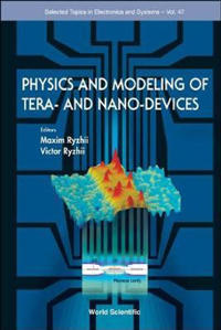 Physics And Modeling Of Tera- And Nano-devices