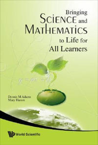 Bokomslag för "Bringing Science And Mathematics To Life For All Learners"