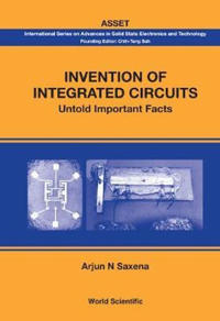 Invention Of Integrated Circuits: Untold Important Facts