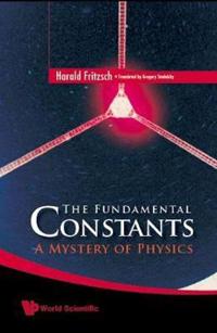 Bokomslag för "Fundamental Constants, The: A Mystery Of Physics"
