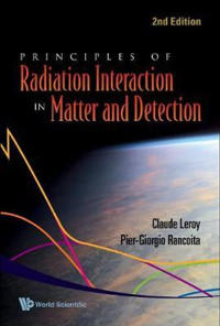 Bokomslag för "Principles Of Radiation Interaction In Matter And Detection (2nd Edition)"