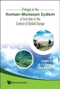 Changes In The Human-monsoon System Of East Asia In The Context Of Global Change