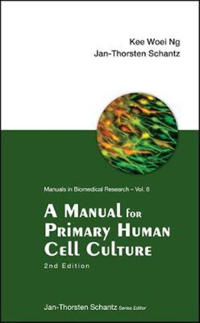 A Manual For Primary Human Cell Culture (2nd Edition)
