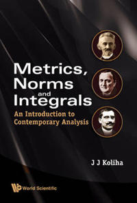 Bokomslag för "Metrics, Norms And Integrals: An Introduction To Contemporary Analysis"