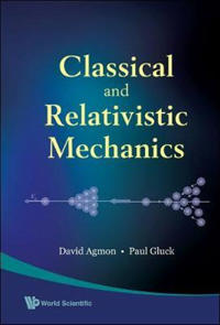 Classical And Relativistic Mechanics