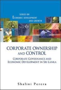 Corporate Ownership And Control: Corporate Governance And Economic Development In Sri Lanka