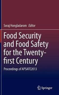 Food Security and Food Safety for the Twenty-first Century