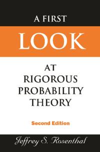 First Look At Rigorous Probability Theory, A (2nd Edition)