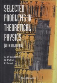 Selected Problems In Theoretical Physics (With Solutions)