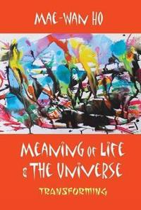 Bokomslag for "Meaning Of Life And The Universe: Transforming"