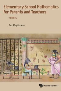 Elementary School Mathematics For Parents And Teachers - Volume 2