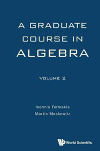 Bokomslag för "Graduate Course In Algebra, A - Volume 2"