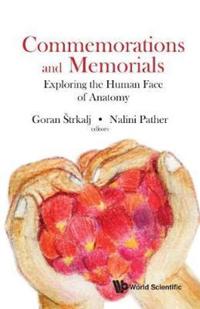 Commemorations And Memorials: Exploring The Human Face Of Anatomy