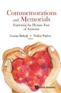 Commemorations And Memorials: Exploring The Human Face Of Anatomy