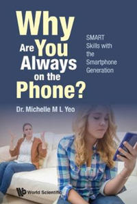 Bokomslag för "Why Are You Always On The Phone? Smart Skills With The Smartphone Generation"