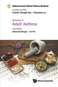 Bokomslag för "Evidence-based Clinical Chinese Medicine - Volume 4: Adult Asthma"