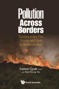 Pollution Across Borders: Transboundary Fire, Smoke And Haze In Southeast Asia