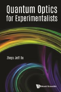 Quantum Optics For Experimentalists
