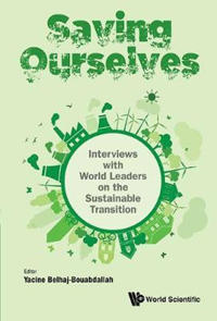 Bokomslag för "Saving Ourselves: Interviews With World Leaders On The Sustainable Transition"