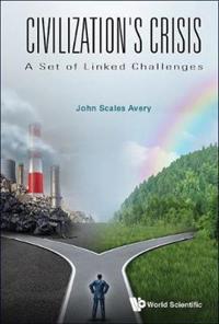 Bokomslag för "Civilization's Crisis: A Set Of Linked Challenges"