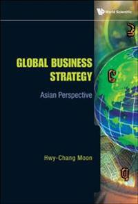 Bokomslag för "Global Business Strategy: Asian Perspective"