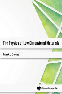 Physics Of Low Dimensional Materials, The