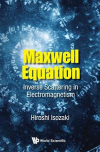 Bokomslag for "Maxwell Equation: Inverse Scattering In Electromagnetism"