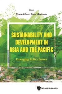 Sustainability And Development In Asia And The Pacific: Emerging Policy Issues