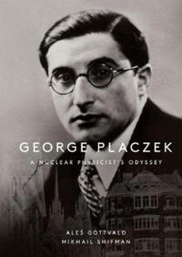 Bokomslag for "George Placzek: A Nuclear Physicist's Odyssey"
