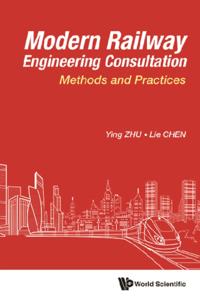 Modern Railway Engineering Consultation: Methods And Practices