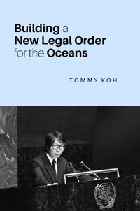 Building a New Legal Order for the Oceans