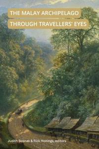 Malay Archipelago Through Travellers' Eyes