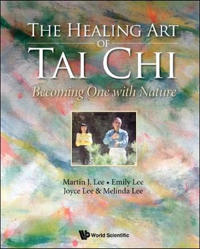 Kirjan kansi "Healing Art Of Tai Chi, The: Becoming One With Nature"