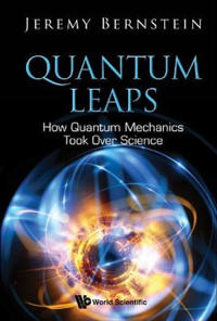 Bokomslag for "Quantum Leaps: How Quantum Mechanics Took Over Science"
