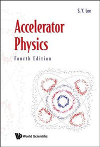 Accelerator Physics (Fourth Edition)
