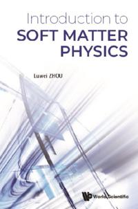 Introduction To Soft Matter Physics