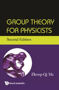 Group Theory For Physicists (Second Edition)