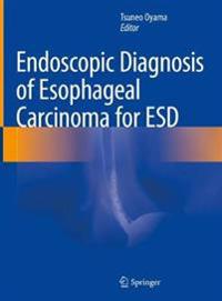 Kirjan kansi "Endoscopic Diagnosis of Esophageal Carcinoma for ESD"