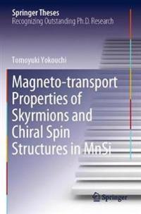 Bokomslag för "Magneto-transport Properties of Skyrmions and Chiral Spin Structures in MnSi"