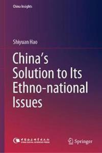 Bokomslag for "China's Solution to Its Ethno-national Issues"