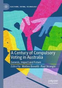 Bokomslag för "A Century of Compulsory Voting in Australia"