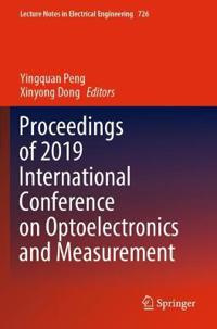 Bokomslag för "Proceedings of 2019 International Conference on Optoelectronics and Measurement"