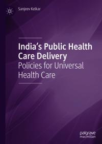 India's Public Health Care Delivery