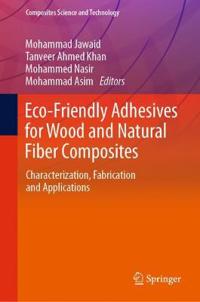 Bokomslag för "Eco-Friendly Adhesives for Wood and Natural Fiber Composites"
