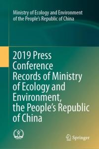 2019 Press Conference Records of Ministry of Ecology and Environment, the People's Republic of China