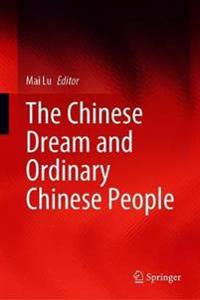 Bokomslag för "The Chinese Dream and Ordinary Chinese People"
