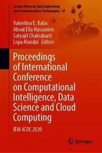 Proceedings of International Conference on Computational Intelligence, Data Science and Cloud Computing