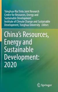 China’s Resources, Energy and Sustainable Development: 2020